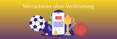 Wetten ohne Verifizierung – Der einfache Weg zum Gewinn