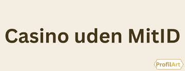 Casino Login Uden MitID - En Guide til Sikker Online Spil