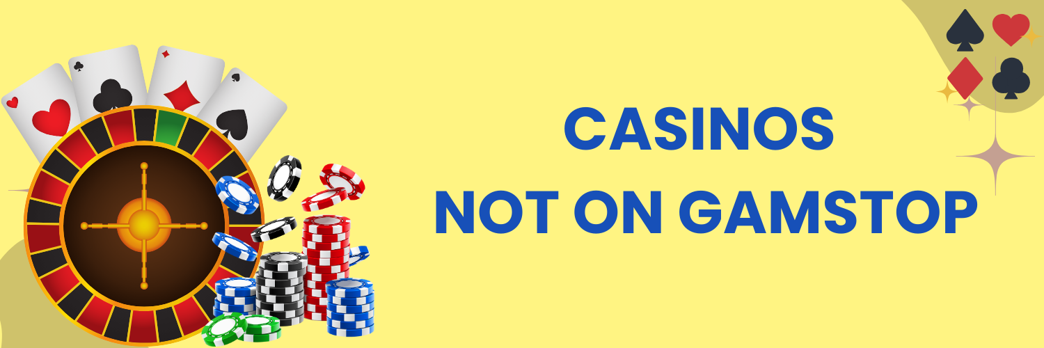 Exploring Casinos Not on Gamstop Your Guide to Alternative Online Gaming