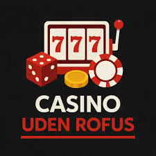 Oplev glæden ved online casino uden rofus