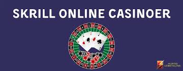 Skrill Online Casino En Uundgåelig Guide til Nuværende og Fremtidige Spillere