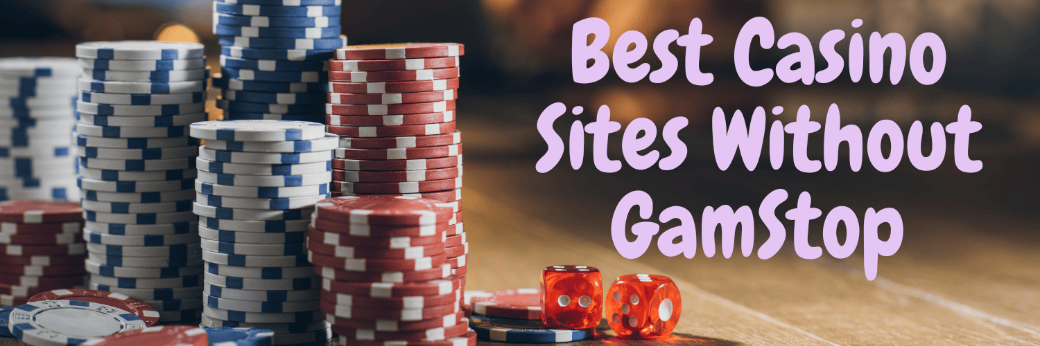 Discover Non Gamstop UK Casino Sites A Guide to Unlimited Fun