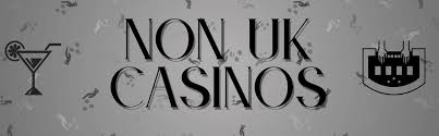 Exploring Non-UKGC Casinos A Guide to Online Gaming Alternatives
