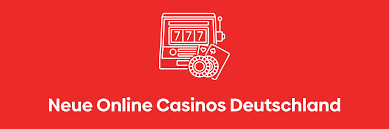 Neue Deutsche Online Casinos Entdecken Sie die besten Plattformen