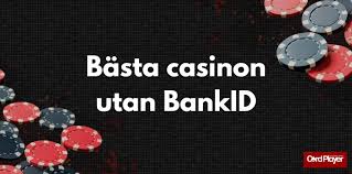 Online Casino Utan BankID Allt Du Behöver Veta